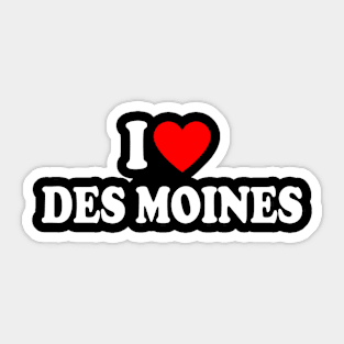 I Heart Des Moines Sticker